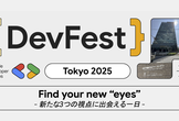 GDG DevFest Tokyo 2025