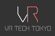 【再増枠】VR Tech Tokyo #2 ( 終了しました )