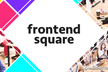 エンジニア/デザイナー/PM向け学習コミュニティ@frontend square 2022 #68