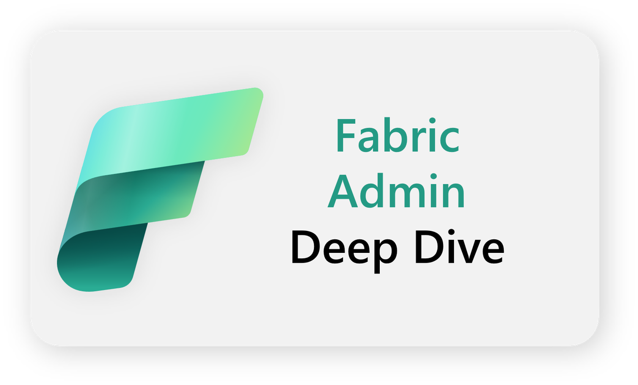 [1]Fabric Admin Deep Dive [2026-02]
