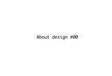 About design #00