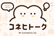 第一回コネヒトーク [2018/4/25(水) 19:30開場]