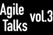 Agile Talks vol.3