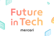 Future in Tech at mercari