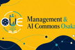 【大阪・LT会】Management & AI Commons Osaka – ゆるLT会 #11