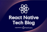 [オンラインイベント]【第２回】React Native Tech Blog