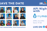 API Night with MYMIZU-HACKATHON- Presentations!