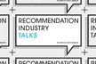 Recommendation Industry Talks #5